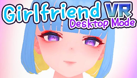 GirlFriend VR Desktop Mode