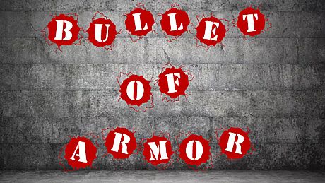 Bullet of Armor