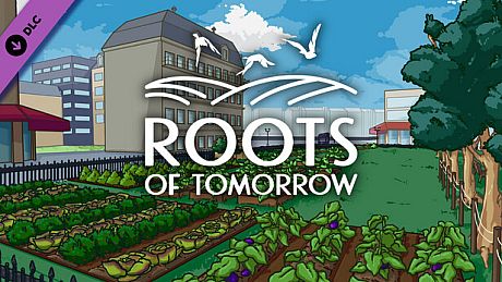 Roots of Tomorrow - Urban Agriculture DLC