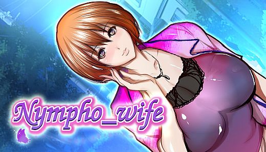 Nympho wife
