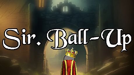 Sir. Ball-Up Game