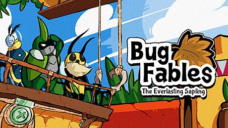 Bug Fables: The Everlasting Sapling Game