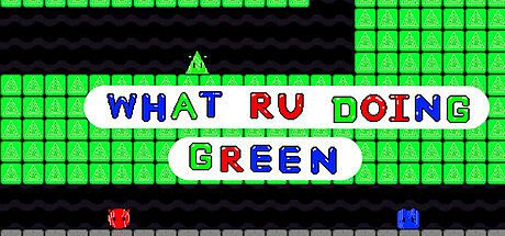 What RU Doing Green!