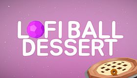 Lofi Ball - Dessert