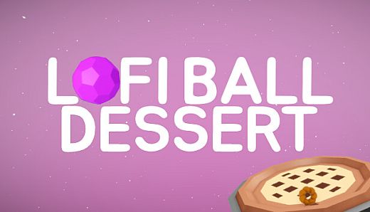 Lofi Ball - Dessert