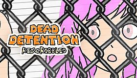Dead Detention (Rescribbled)