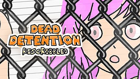 Dead Detention (Rescribbled) Game