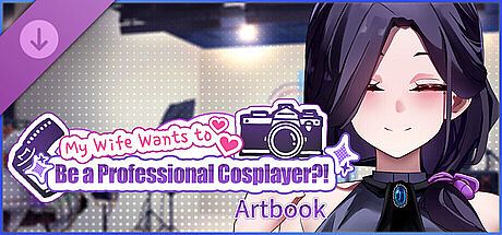 My Wife Wants to Be a Professional Cosplayer?! Artbook DLC