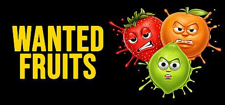 WANTED: Fruits