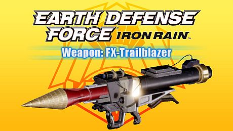 EARTH DEFENSE FORCE: IRON RAIN - Weapon: FX-Trailblazer DLC