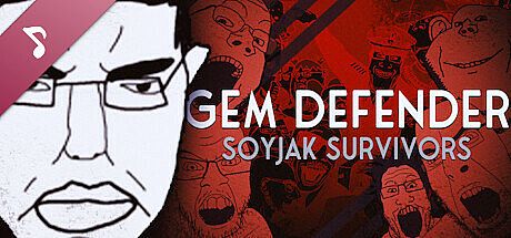 Gem Defender: Soyjak Survivors Soundtrack DLC