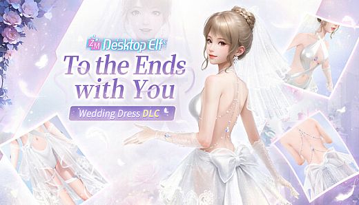ZM Desktop Elf Wedding Dress DLC：To the Ends with You