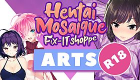 Hentai Mosaique Fix-It Shoppe Arts R18