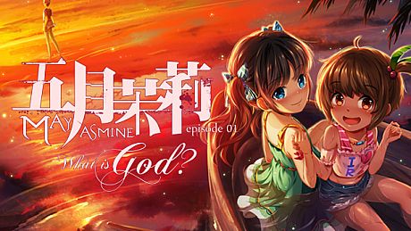 Mayjasmine Episode01 - What is God? Game