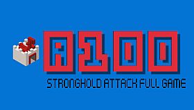 A100 Stronghold Attack Full Game