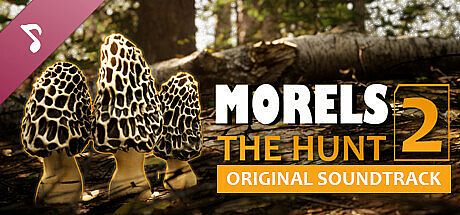 Morels: The Hunt 2 Soundtrack