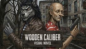 Visual Novel: WOODEN CALIBER