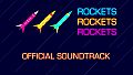ROCKETSROCKETSROCKETS Soundtrack