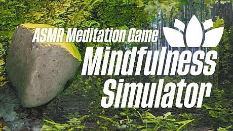 Mindfulness Simulator - ASMR Meditation Game Game