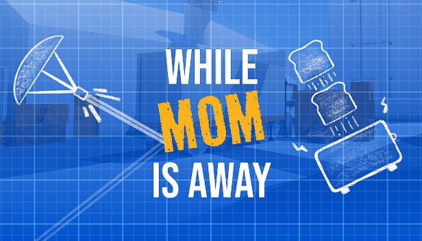 Buy While Mom's Away