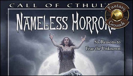 Fantasy Grounds - Nameless Horrors (CoC7E)