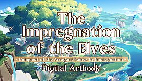 The Impregnation of the Elves: Conquest of the Arrogant Fairies by Impregnation - Digital Artbook