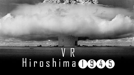 VR Hiroshima 1945 Game