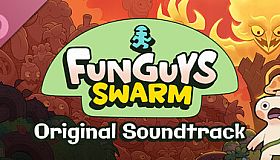 Funguys Swarm Soundtrack