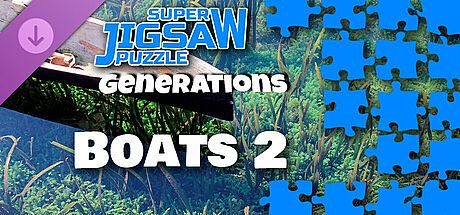 Super Jigsaw Puzzle: Generations - Boats 2 DLC