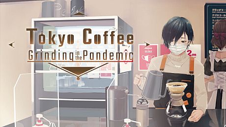 Tokyo Coffee: Grinding in the Pandemic Game