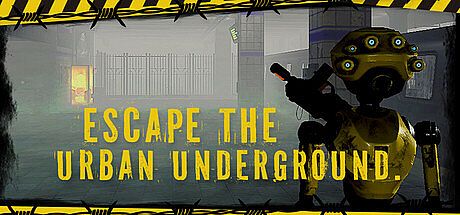 Escape the Urban Underground.