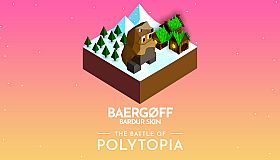 The Battle of Polytopia - Baergøff