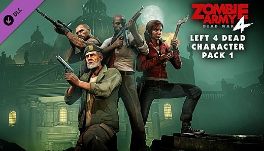 Zombie Army 4: Left 4 Dead Character Pack 1