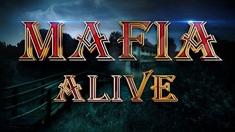 Mafia is Alive