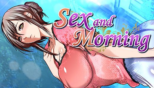Sex and Morning