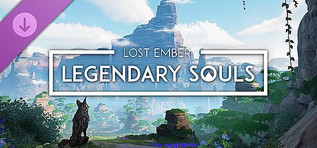 LOST EMBER: Legendary Souls DLC