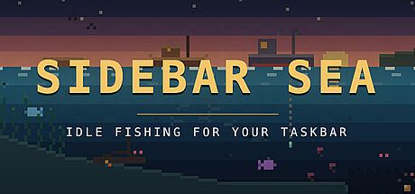 Sidebar Sea: Idle Fishing for Your Taskbar Game