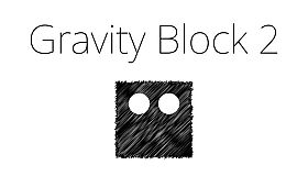 Gravity Block 2