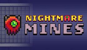 Nightmare Mines