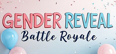 Gender Reveal: Battle Royale Game