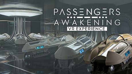 Passengers: Awakening VR Experience Game