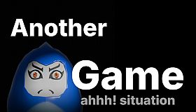 another game ahhh! situation