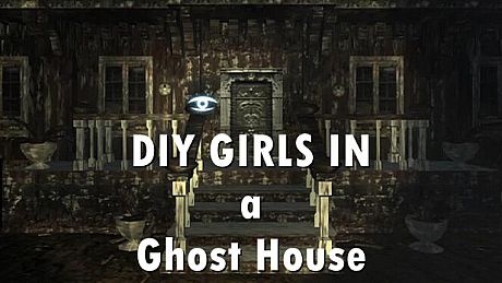 DIY Girls in A Ghost House DLC
