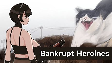 Bankrupt Heroines Game