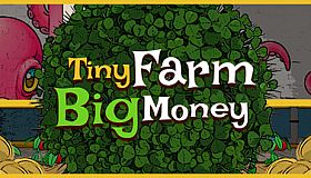 Tiny Farm Big Money Together