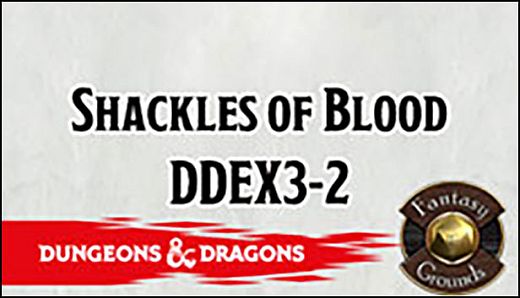 Fantasy Grounds - Dungeons & Dragons: Shackles of Blood