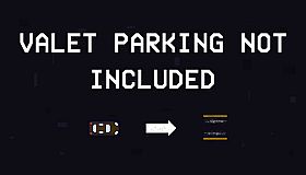 Valet Parking Not Included
