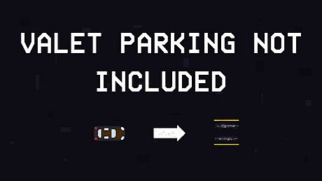 Valet Parking Not Included Game