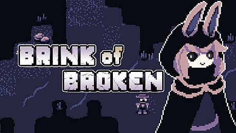 Brink of Broken Game