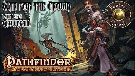 Fantasy Grounds - Pathfinder RPG - War for the Crown AP 1: Crownfall (PFRPG) DLC